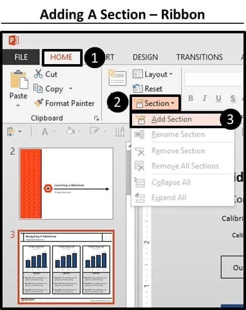 To add a section from your ribbon, from the home tab select the section drop down and select Add Section
