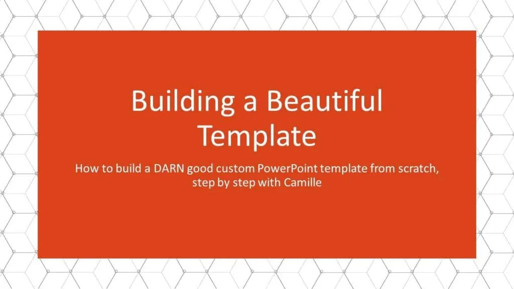 Example of a title slide in PowerPoint about building a beautiful template