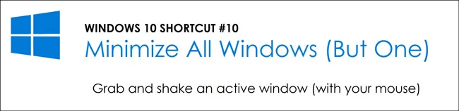 To minimize all but one window, grab a window and shake it with your mouse