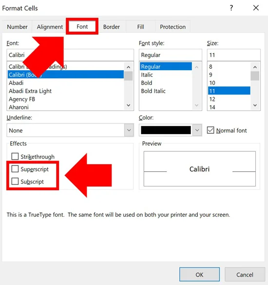Front the Font tab, put a check mark next to subscript or superscript