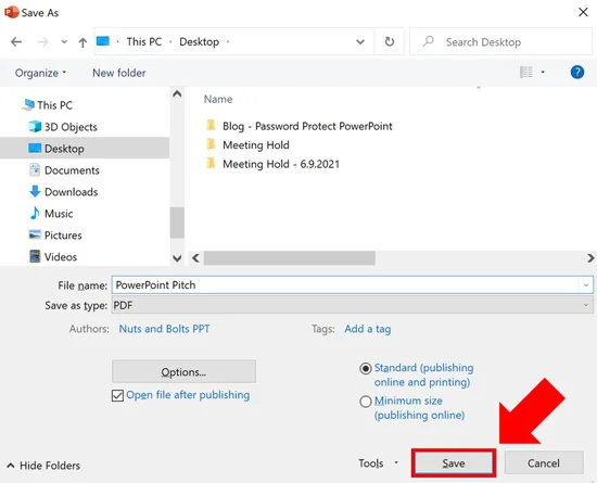 With the PDF file format selected in PowerPoint, click save to convert your PowerPoint presentation into the PDF file format