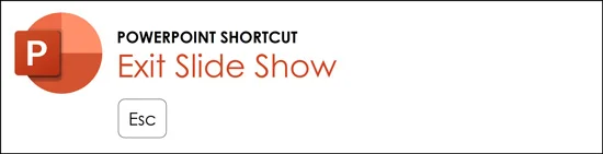 Hit the escape key to exit slide show mode in PowerPoint