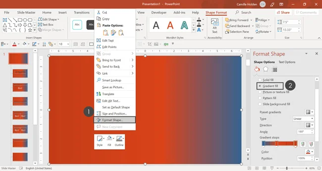 Right-click your rectangle and select Format Shape to get at your gradient options