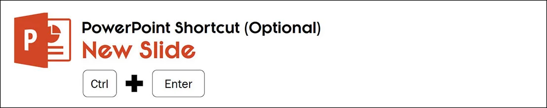New Slide Shortcut in PowerPoint, Ctrl plus Enter