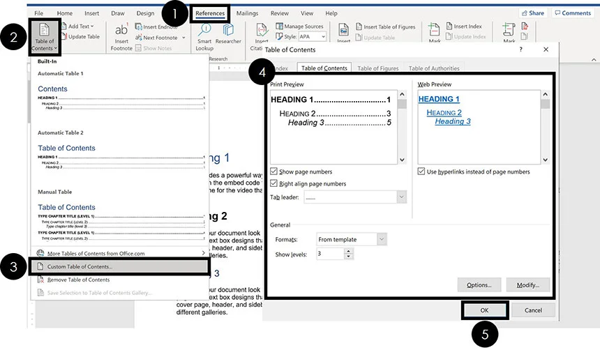 To create a custom table of contents in word, click the References tab, open the table of contents command, click custom table of contentes, make your formatting selections and click OK