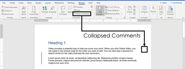 Toggling the show comments command collapses or expands your comments in Word