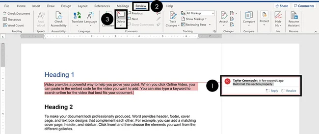 To delete a comment in Word, select the comment, click the Review tab and select Delete