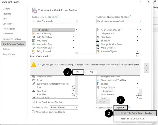 To reset your QAT open the reset dropdown in the PowerPoint options dialog box, click Reset Only Quick Access Toolbar and then click Yes to reset it