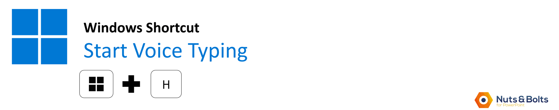 Windows shortcut graphic showing the Windows key plus H to start voice typing.