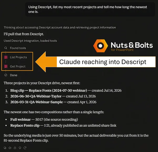 Claude uses a Descript MCP connection to run the List Projects and Get Project tools, then returns the user’s recent Descript projects and the length of the newest recording.