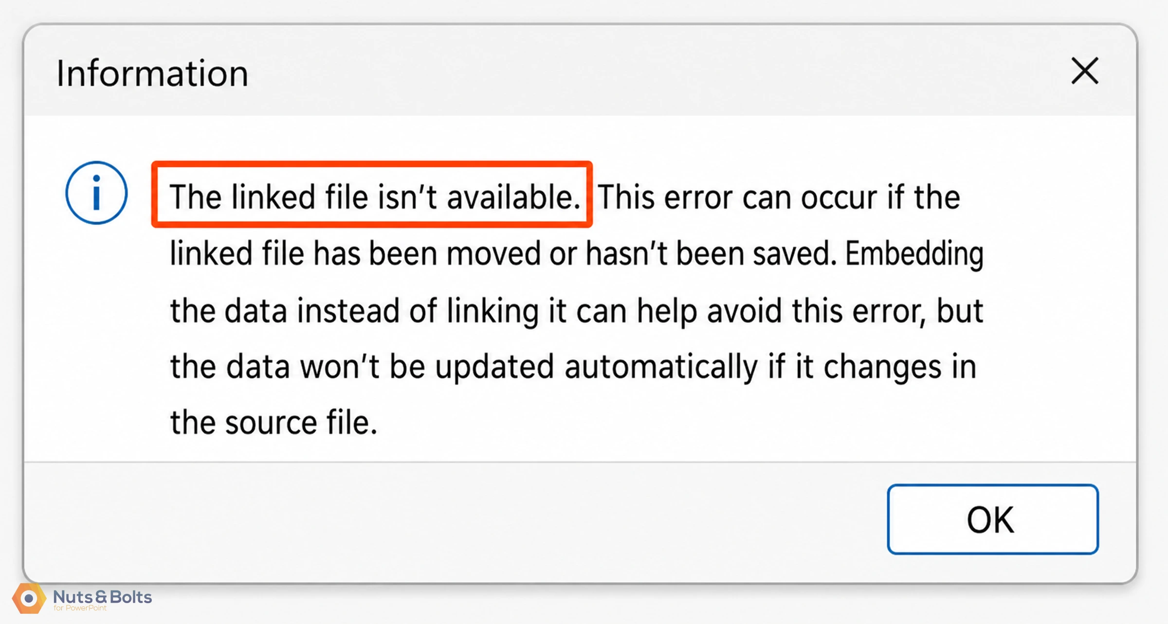 Information dialog box displaying error message "The linked file isn't available" with explanation text and OK button to dismiss